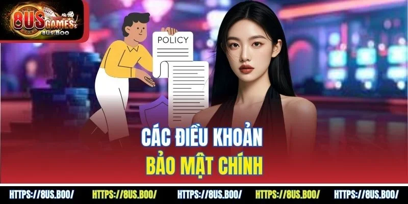 Các điều khoản bảo mật chính