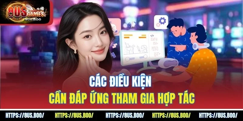 Các điều kiện cần đáp ứng tham gia hợp tác