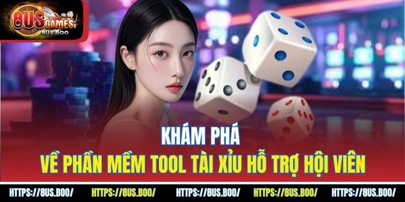 Khám phá về phần mềm tool tài xỉu hỗ trợ hội viên
