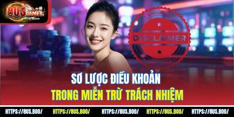Sơ lược điều khoản trong miễn trừ trách nhiệm